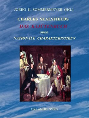 cover image of Charles Sealsfields Das Kajütenbuch oder Nationale Charakteristiken